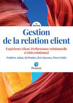Cover of the book GESTION DE LA RELATION CLIENT 5E EDITION