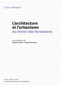 Cover of the book Ramau - numéro 9 L'architecture et l'urbanisme - Au miroir des formations