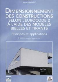 Couverture de l’ouvrage Dimensionnement des constructions selon l'Eurocode 2 à l'aide des modèles Bielle et Tirants