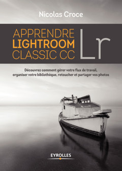 Cover of the book Apprendre Lightroom Classic CC