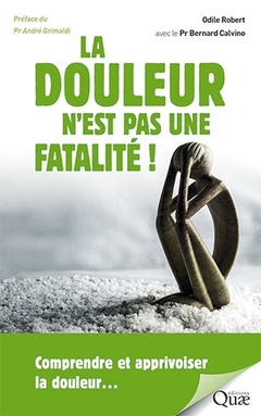 Cover of the book La douleur n'est pas une fatalité !