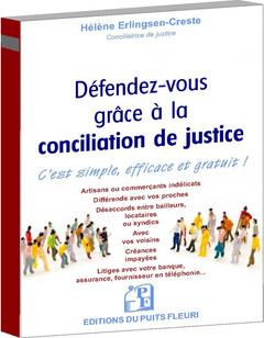 Couverture de l’ouvrage Défendez-vous grâce à la conciliation de justice