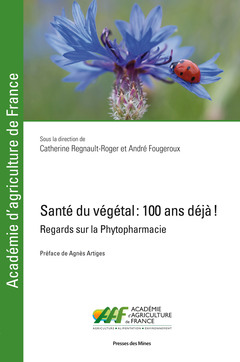 Couverture de l’ouvrage Santé du végétal : 100 ans déjà !