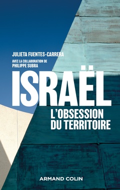 Couverture de l’ouvrage Israël, l'obsession du territoire