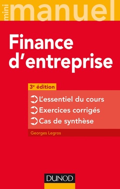 Cover of the book Finance d'entreprise - 3e éd. - L'essentiel du cours - Exercices corrigés - Cas de synthèse