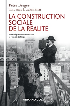 Couverture de l’ouvrage La construction sociale de la réalité (3° Ed)