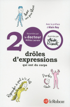 Couverture de l’ouvrage 200 Drôles d'expressions qui ont du corps