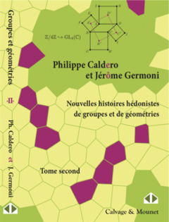 Cover of the book Nouvelles histoires hédonistes de groupes et de géométries - Tome second