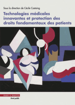 Couverture de l’ouvrage Technologies médicales innovantes et protection des droits fondamentaux des patients