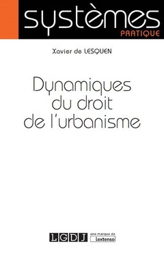 Cover of the book DYNAMIQUES DU DROIT DE L URBANISME