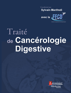 Couverture de l’ouvrage Traité de Cancérologie Digestive