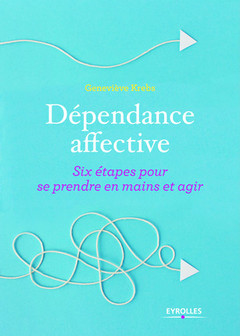 Cover of the book Dépendance affective