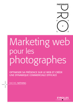 Couverture de l’ouvrage Marketing web pour les photographes