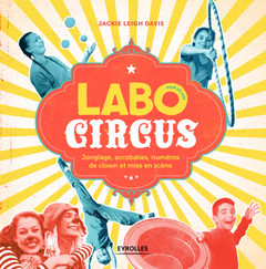 Couverture de l’ouvrage Labo Circus pour les kids