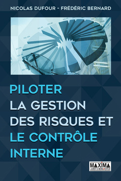 Cover of the book Piloter la gestion des risques et le contrôle interne