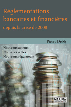 Couverture de l’ouvrage Réglementations bancaires et financières depuis la crise de 2008