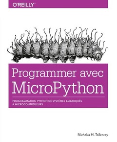 Couverture de l’ouvrage Programmer avec MicroPython