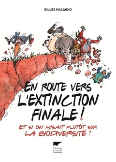 Cover of the book En route vers l'extinction finale !