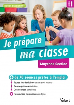 Cover of the book Je prépare ma classe de Moyenne Section - Cycle 1