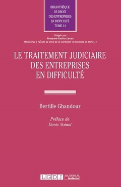 Couverture de l’ouvrage LE TRAITEMENT JUDICIAIRE DES ENTREPRISES EN DIFFICULTE
