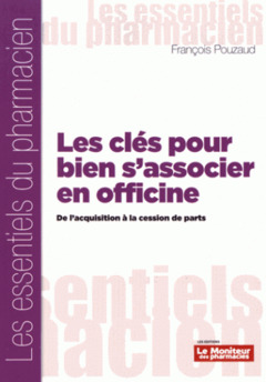 Cover of the book LES CLES POUR BIEN S'ASSOCIER A L'OFFICINE