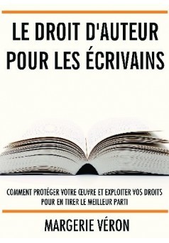 Cover of the book Le droit d'auteur pour les écrivains