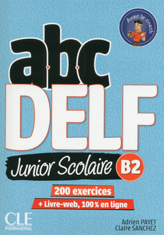 Cover of the book ABC Delf Junior scolaire niveau B2+ DVD + Livre Web NC