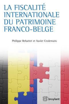 Cover of the book La fiscalité internationale du patrimoine franco-belge