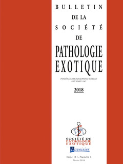 Couverture de l’ouvrage Bulletin de la Société de pathologie exotique Vol. 111 N°1 - Février 2018