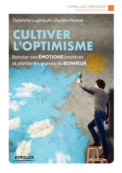 Cover of the book Cultiver l'optimisme