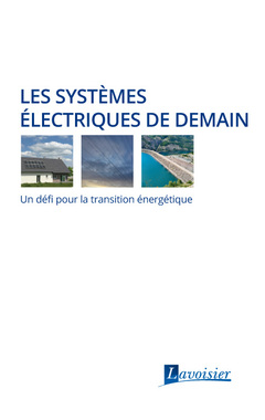 Couverture de l’ouvrage Les systèmes électriques de demain