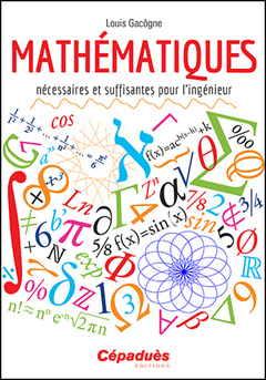 Cover of the book Mathématiques nécessaires et suffisantes pour l'ingénieur