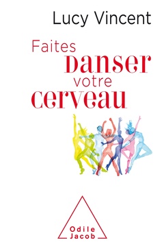 Cover of the book Faites danser votre cerveau