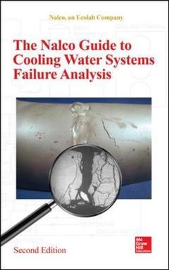 Couverture de l’ouvrage The Nalco guide to cooling water systems failure analysis (2nd Ed.)