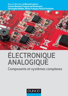 Couverture de l’ouvrage Electronique analogique - Composants et systèmes complexes