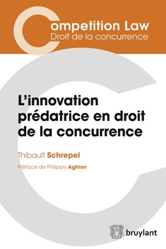 Couverture de l’ouvrage L'innovation prédatrice en droit de la concurrence
