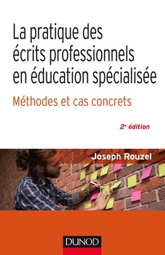 Couverture de l’ouvrage La pratique des écrits professionnels en éducation spécialisée - 2e éd. - Méthodes et cas concrets