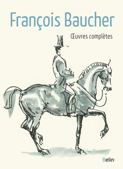 Couverture de l’ouvrage oeuvres complètes de François Baucher