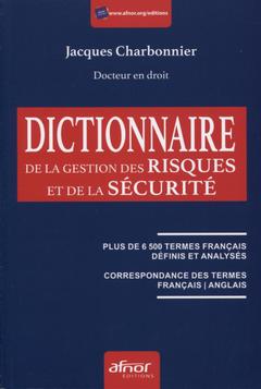 Cover of the book Dictionnaire de la gestion des risques et de la sécurité