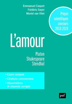 Cover of the book Prépas scientifiques 2018-2019. Français/Philosophie - L'amour