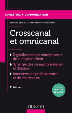 Couverture de l’ouvrage Crosscanal et Omnicanal - 2e éd. - La digitalisation de la relation client - Labellisation FNEGE