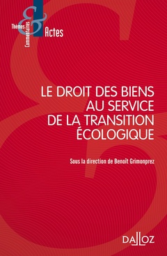 Cover of the book Le droit des biens au service de la transition écologique