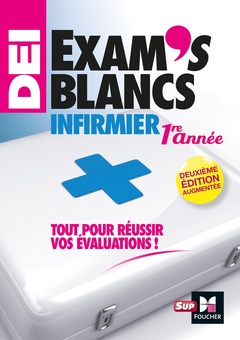 Cover of the book Exam's blancs 1e année - Evaluations corrigées et commentées- DEI Diplôme Infirmier - Entrainement