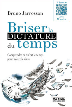 Cover of the book Briser la dictature du temps - 3e éd.