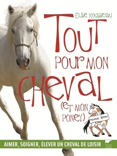 Couverture de l’ouvrage Tout pour mon cheval (et mon poney)