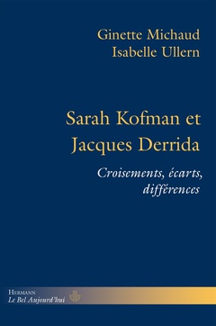 Couverture de l’ouvrage Sarah Kofman et Jacques Derrida