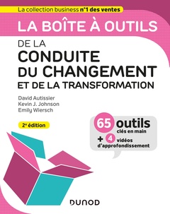 Cover of the book La boîte à outils de la Conduite du changement et de la transformation - 2e éd.