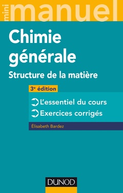 Couverture de l’ouvrage Mini Manuel de Chimie générale - 3e éd. - Structure de la Matière
