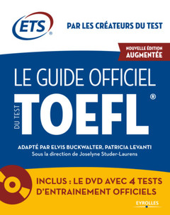 Couverture de l’ouvrage Le Guide officiel du test TOEFL