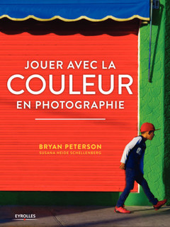 Couverture de l’ouvrage Jouer avec la couleur en photographie